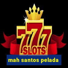 mah santos pelada